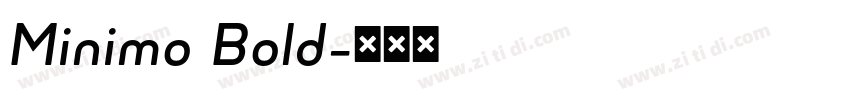 Minimo Bold字体转换